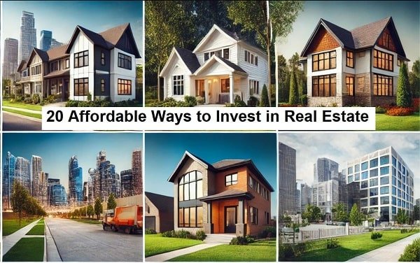 20 Affordable Ways to Invest in Real Estate